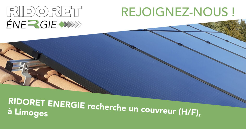 RIDORET ENERGIE recherche un couvreur (H/F), à Limoges